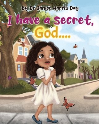 I Have a Secret, God... 1