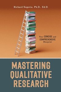 bokomslag Mastering Qualitative Research