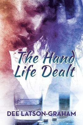 The Hand Life Dealt 1