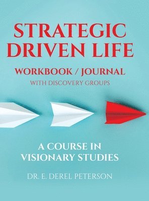 bokomslag Strategic Driven Life Workbook / Journal