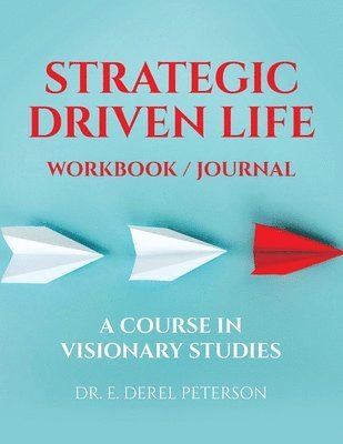 bokomslag Strategic Driven Life Workbook / Journal