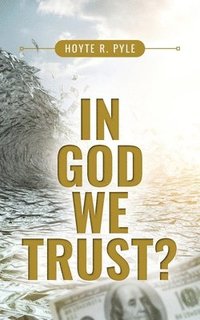 bokomslag In God We Trust?