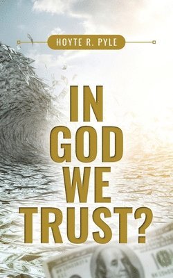 bokomslag In God We Trust?