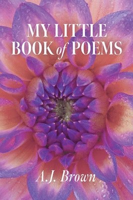 A J Brown - My Little Book of Poems, Häftad