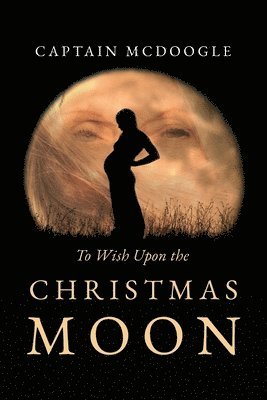 To Wish Upon the Christmas Moon 1