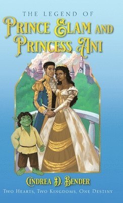 The Legend of Prince Elam and Princess Ani 1