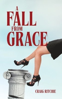 A Fall from Grace 1