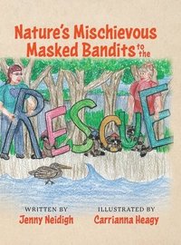 bokomslag Nature's Mischievous Masked Bandits to the Rescue