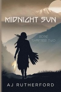 bokomslag Midnight Sun: Rose Chapter Two