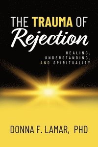 bokomslag Trauma of Rejection