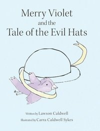 bokomslag Merry Violet and the Tale of the Evil Hats