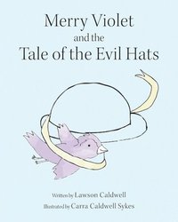 bokomslag Merry Violet and the Tale of the Evil Hats