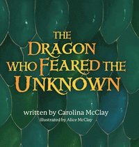 bokomslag Dragon Who Feared the Unknown