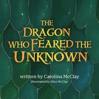 bokomslag Dragon Who Feared the Unknown