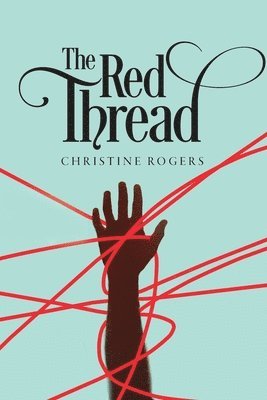 Christine Rogers - Red Thread, Häftad