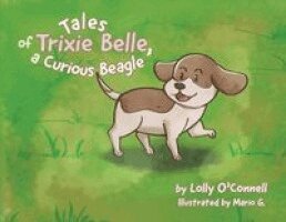 Lillian O'Connell - Tales of Trixie Belle, a Curious Beagle, Häftad. Tillgänglighet: Lägg i varukorg