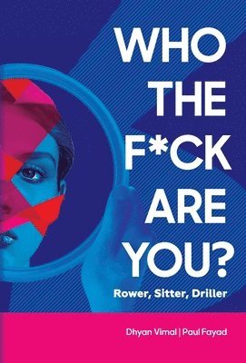 Who the F*ck Are You? Rower, Sitter, Driller? 1