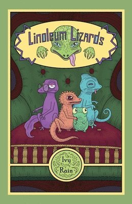 Ivy Rain - Linoleum Lizards, Häftad