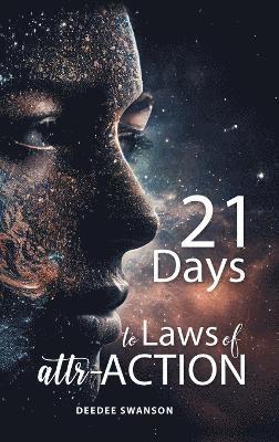 bokomslag 21 Days to Laws of attr-ACTION