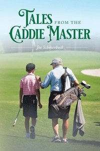 bokomslag Tales from the Caddie Master