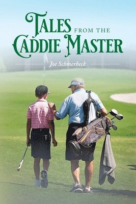 Tales from the Caddie Master 1