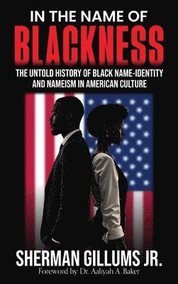 bokomslag In the Name of Blackness