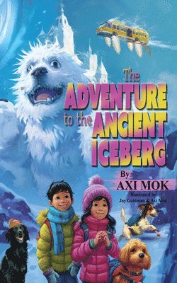 bokomslag The Adventure to the Ancient Iceberg