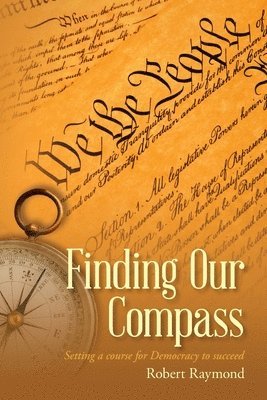 Robert Raymond - Finding Our Compass, Häftad