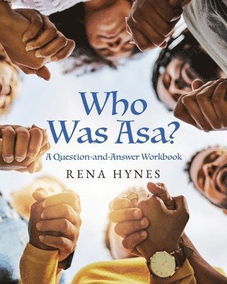 bokomslag Who Was Asa?: A Question-and-Answer Workbook