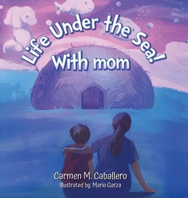 Life Under the Sea! With Mom 1