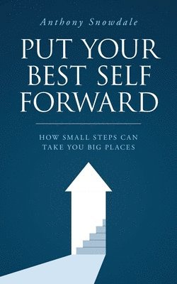 bokomslag Put Your Best Self Forward