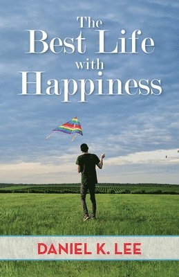 The Best Life with Happiness 1