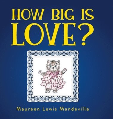 How Big Is Love? 1