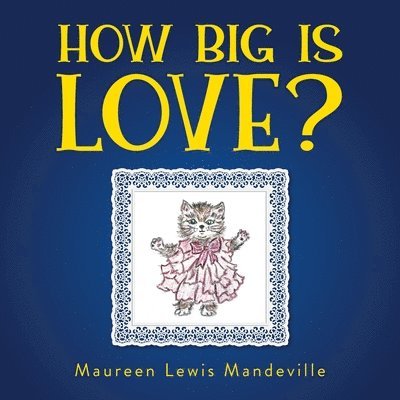 How Big Is Love? 1