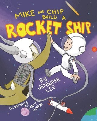 Mike and Chip Build a Rocket Ship 1