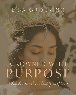 Crowned with Purpose 1