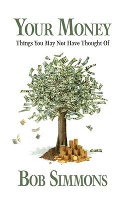 YOUR MONEY Things You May Not Have Thought Of 1