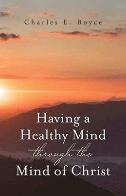 bokomslag Having a Healthy Mind through the Mind of Christ