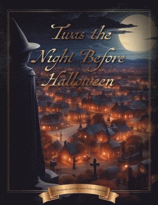 'Twas the Night Before Halloween