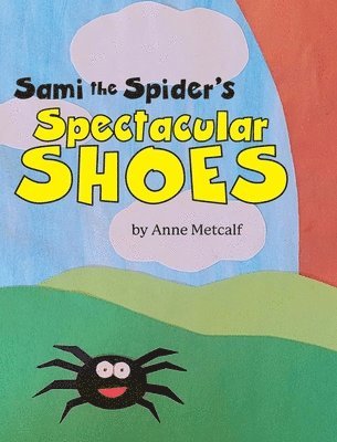 bokomslag Sami the Spider's Spectacular Shoes