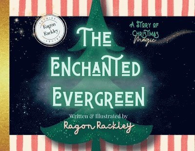 Ragon Rackley - Enchanted Evergreen, Häftad