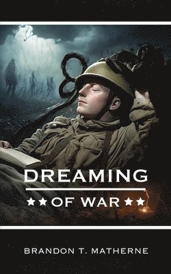 bokomslag Dreaming of War