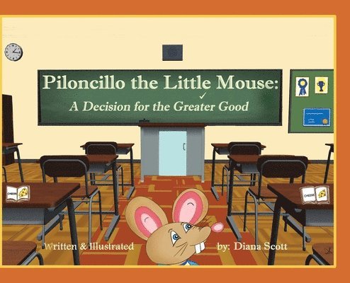Diana Scott - Piloncillo the Little Mouse, Inbunden