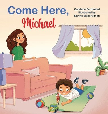Candace Ferdinand - Come Here, Michael, Inbunden