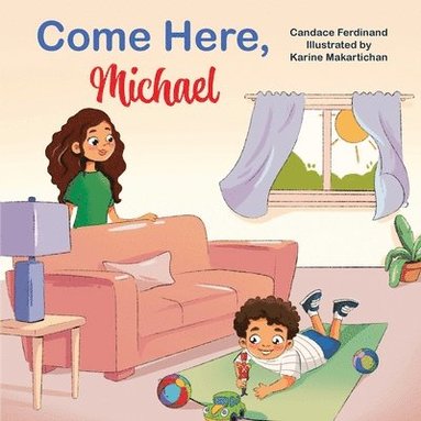 Candace Ferdinand - Come Here, Michael, Häftad