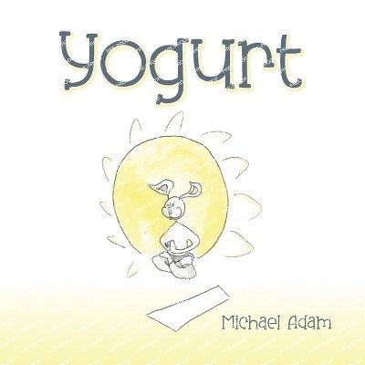 Michael Adam - Yogurt, Häftad