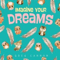 bokomslag Imagine Your Dreams