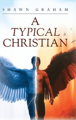 Shawn Graham - Typical Christian, Inbunden