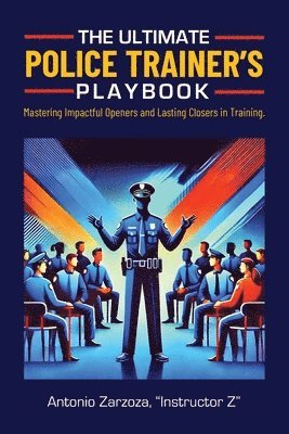 The Ultimate Police Trainer's Playbook 1