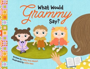 bokomslag What Would Grammy Say?